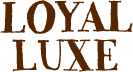 Loyal Luxe